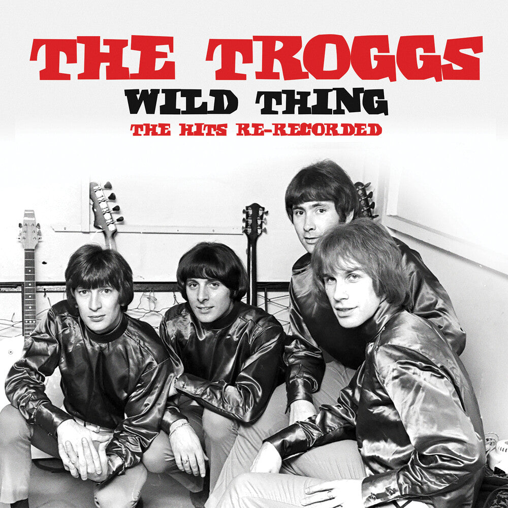 Troggs - Wild Thing: The Hits Re-Recorded (Mod) [CD]