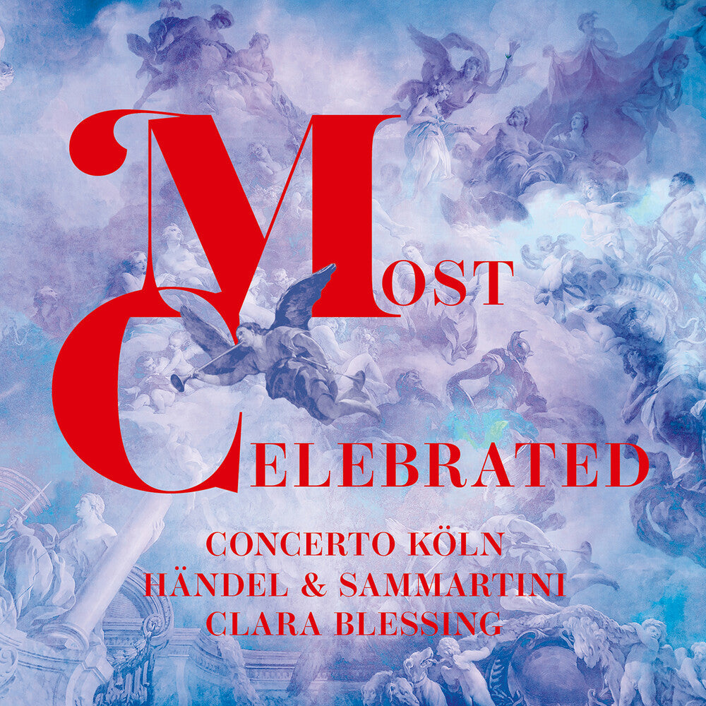 Handel / Sammartini / Blessing / Koln - Most Celebrated [CD]