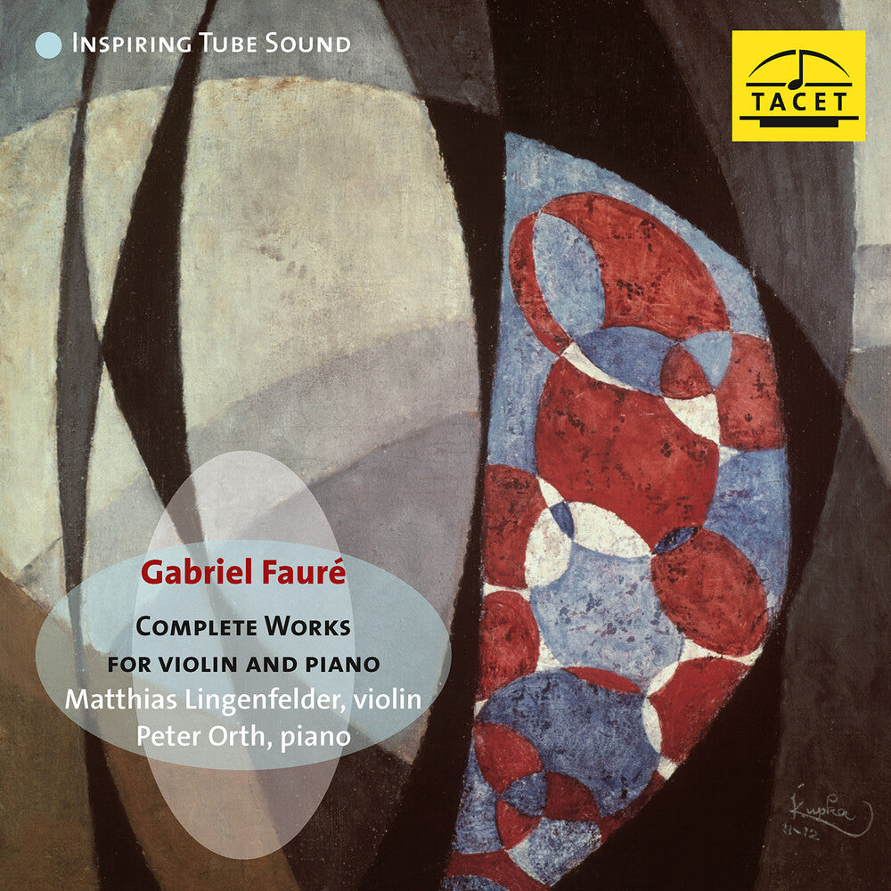 Faure / Lingenfelder / Orth - Complete Works For Violin & Piano Music CD