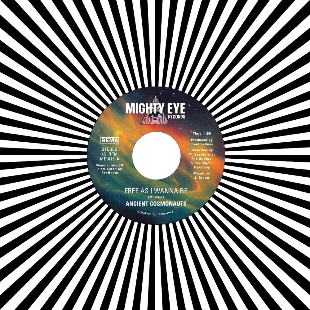 Ancient Cosmonauts - Free As I Wanna Be B/w Intergalactical Travel [7" Vinyl]