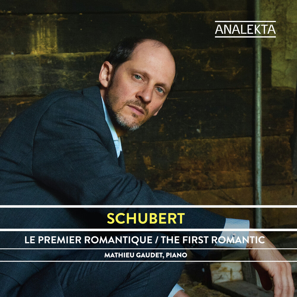 Schubert / Mathieu Gaudet - Schubert: Integrale Des Sonates Et Oeuvres Majeures Pour Piano Volume1 [CD]