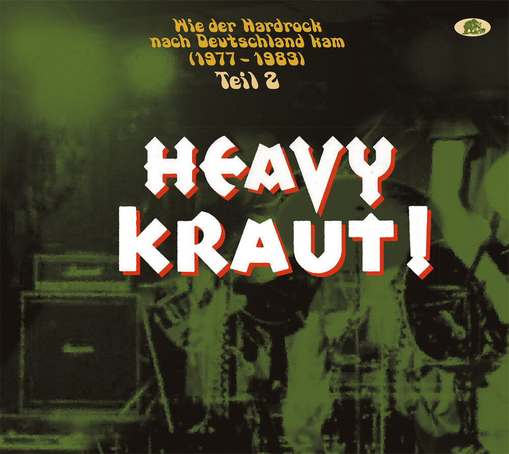 Heavy Kraut! Vol. 2: Wie Der Hardrock Nach - Heavy Kraut! Vol. 2: Wie Der Hardrock Nach Deutschland Kam 1977-1983 [CD]