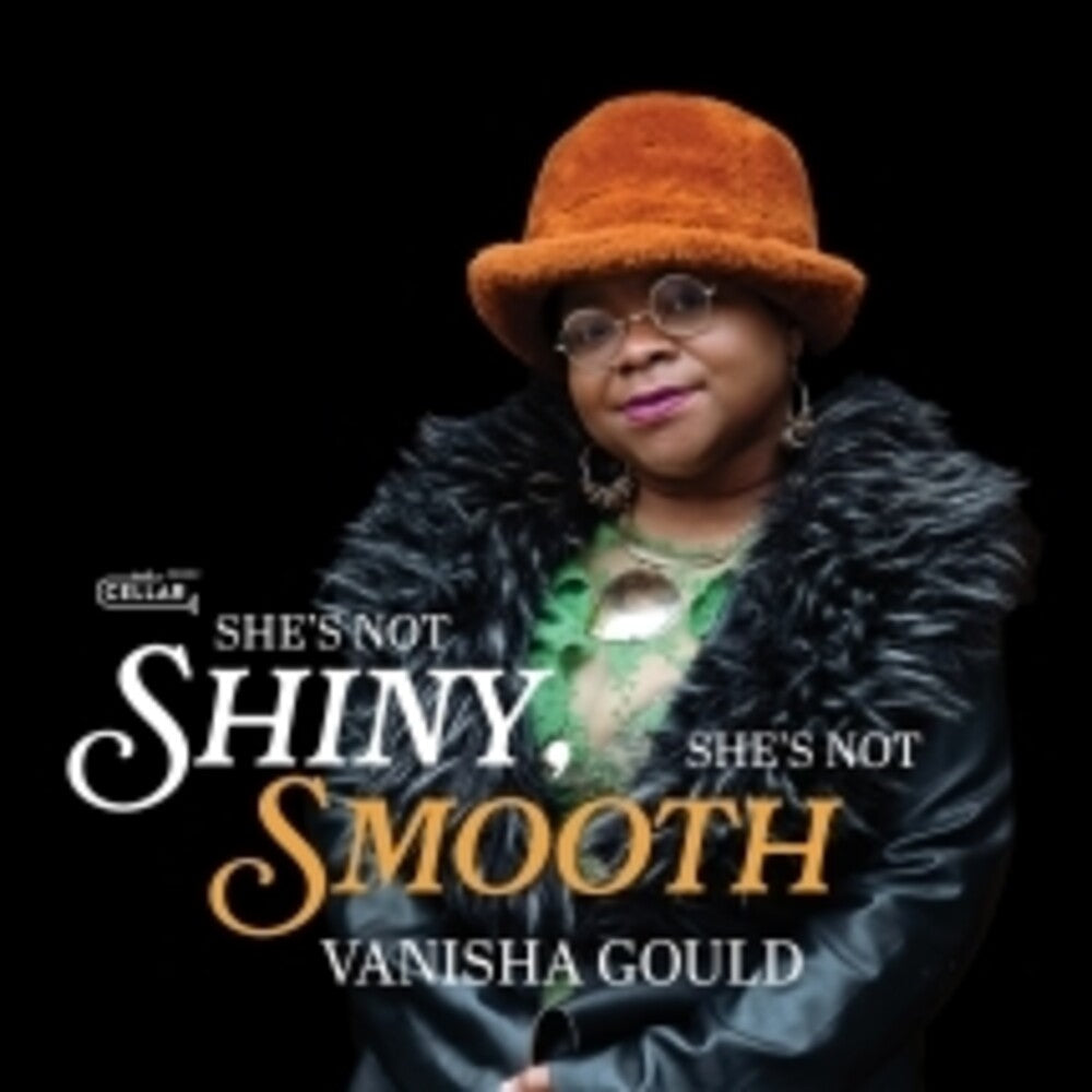 Gould, Vanisha - She's Not Shiny, She's Not Smooth Music CD