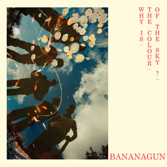 Bananagun - Why Is The Colour Of The Sky [LP] [New Vinyl]