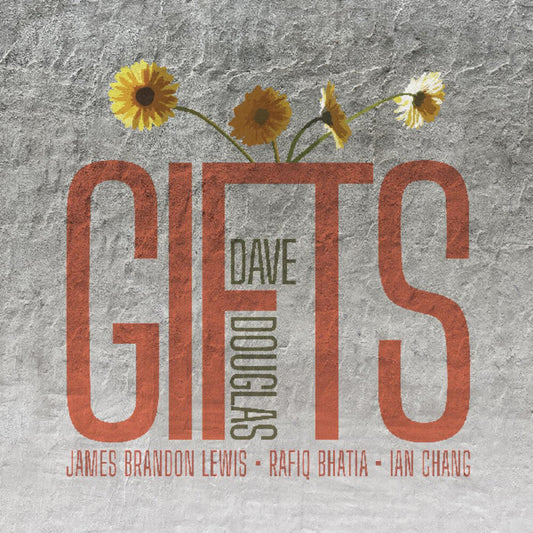 Dave Douglas - GIFTS [RSD Black Friday 2024] [New Vinyl]