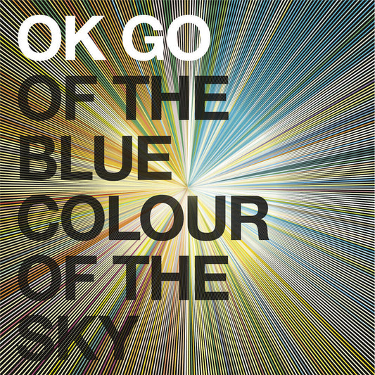 OK Go - Of The Blue Colour Of The Sky [Colored Vinyl] (Gate) [180 Gram] [New Vinyl]