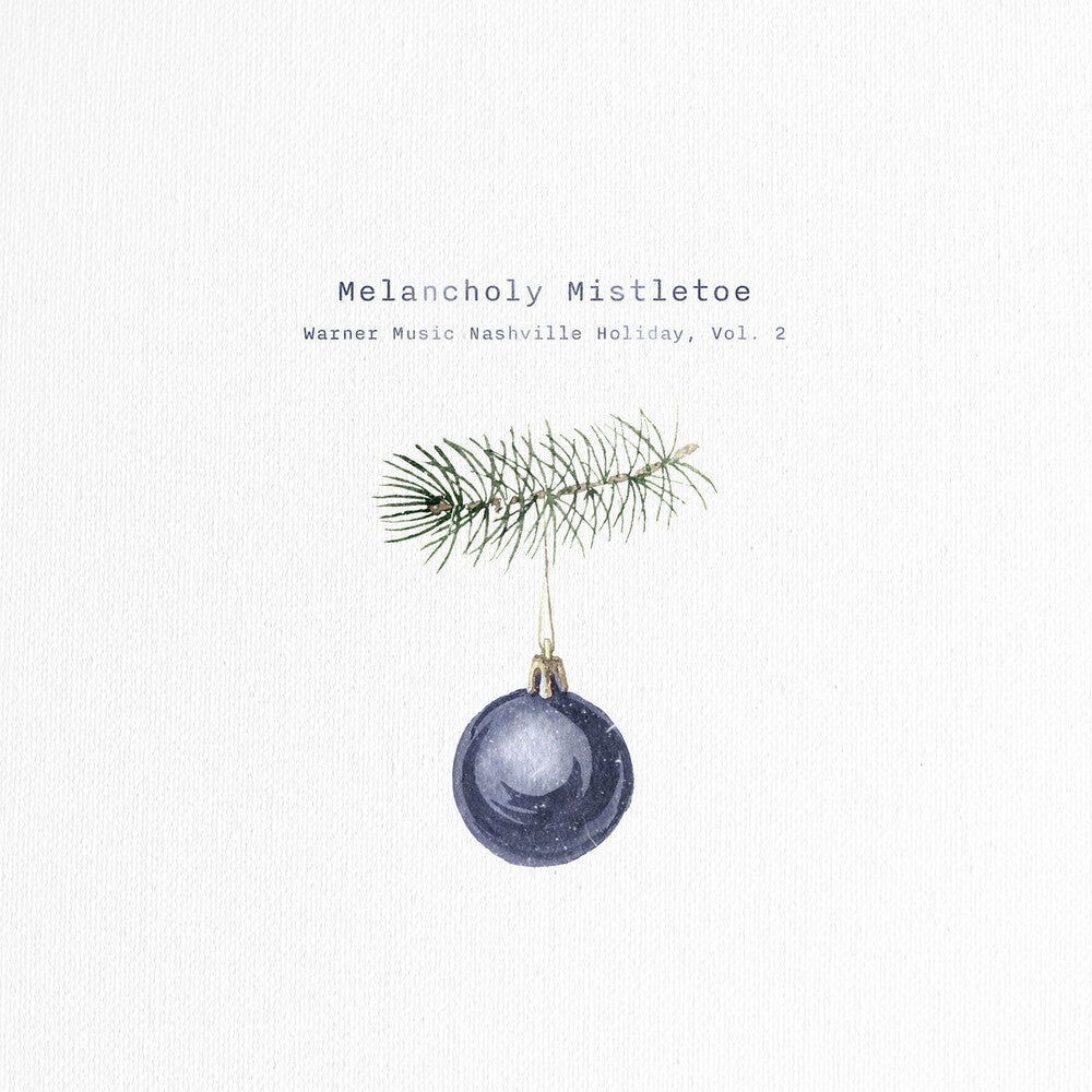 Melancholy Mistletoe Vol.2 / Various - Melancholy Mistletoe - Warner Music Nashville Holiday, Vol. 2 (Various) [CD]