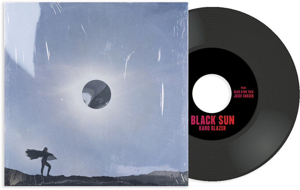 Karo Glazer - Black Sun (Feat. Dead Star Talk & Jozef Skrzek) [7" Vinyl]