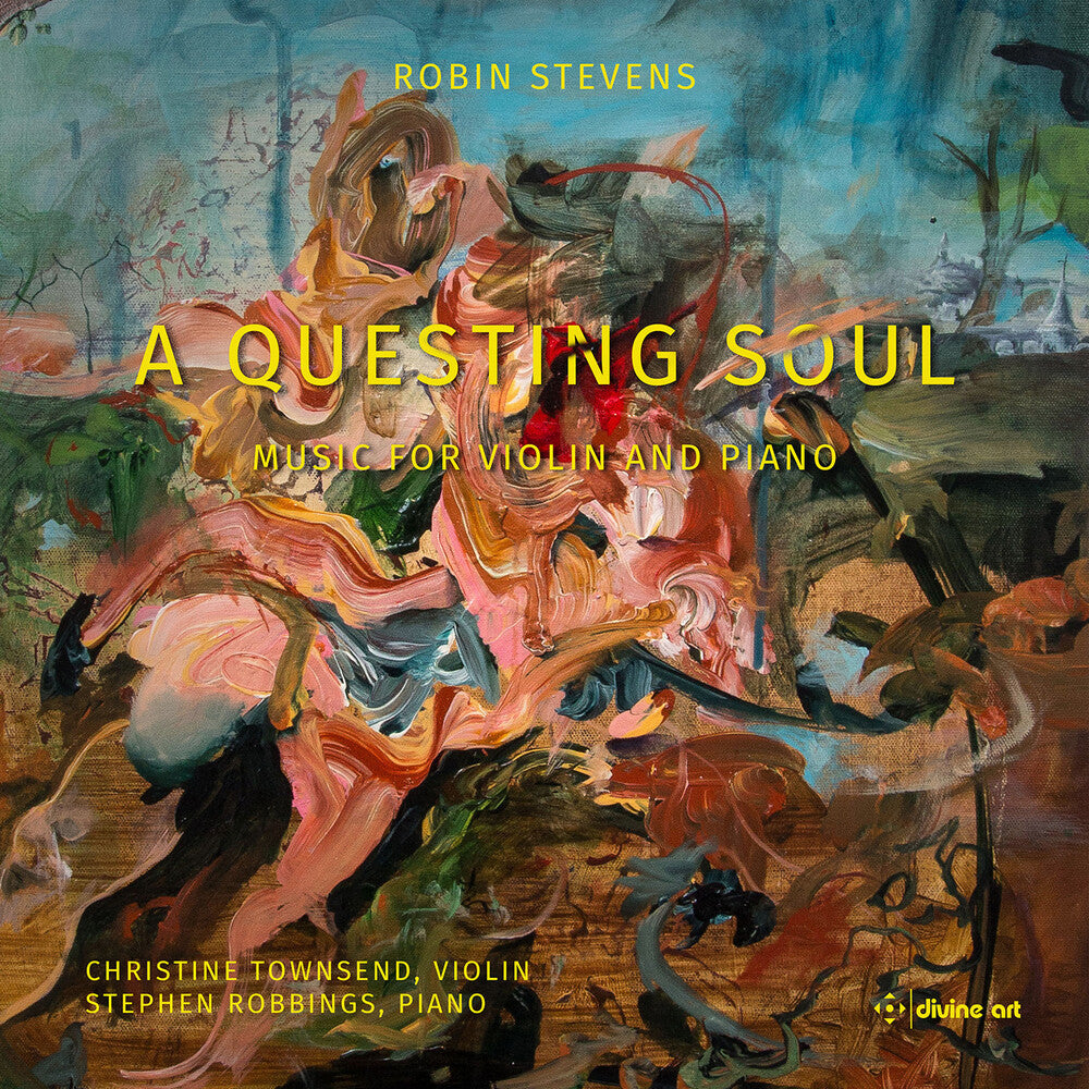 Stevens / Townsend / Robbings - Questing Soul - Music For Violin & Piano [CD]