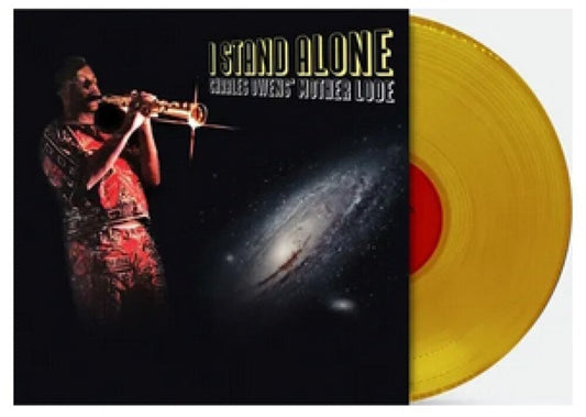 Charles Owens' Mother Lode - I Stand Alone -  [Indie Exclusive Yellow LP] [New Vinyl]