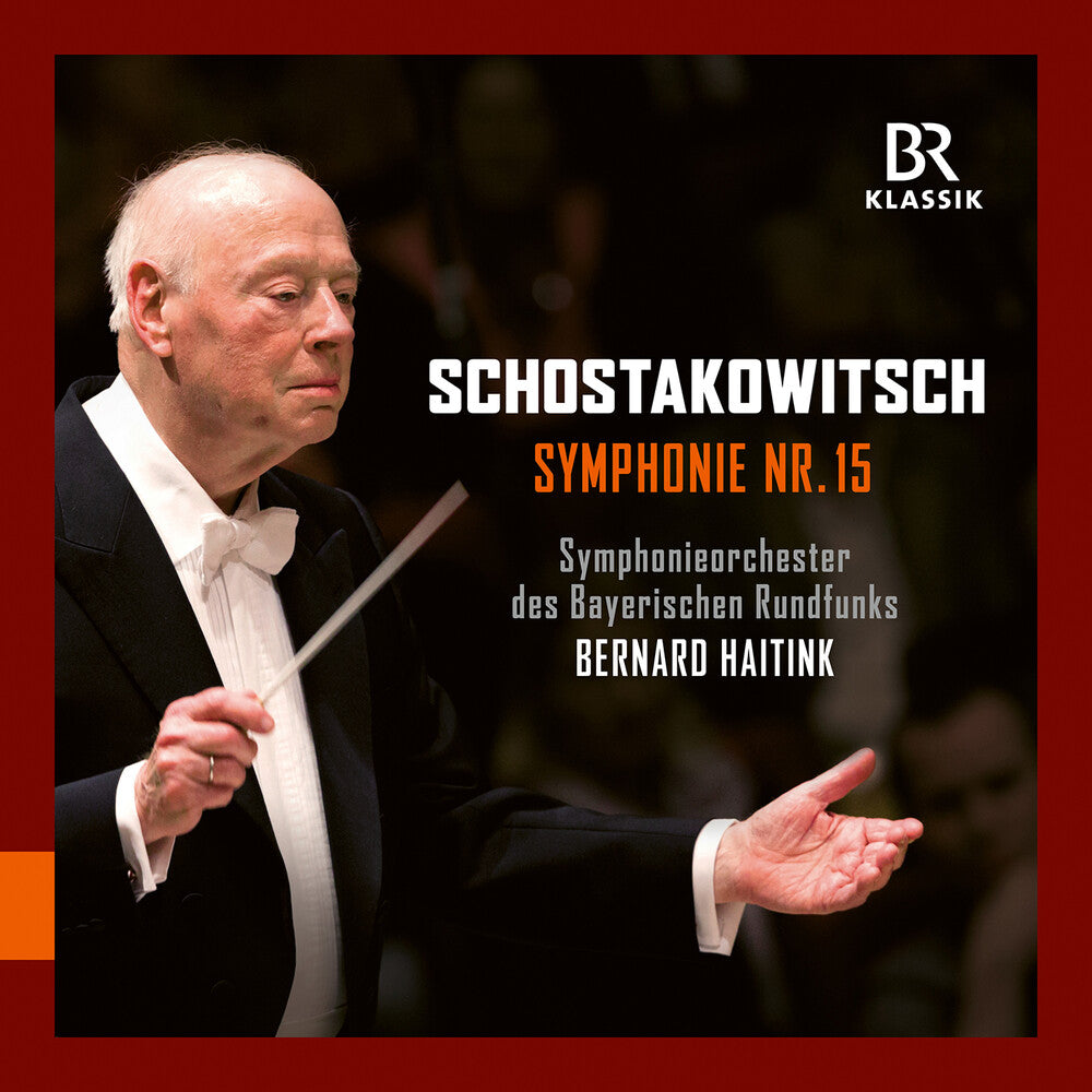Shostakovich / Bavarian Symphony Orchestra - Symphony No. 15 With Bernard Haitink [CD]
