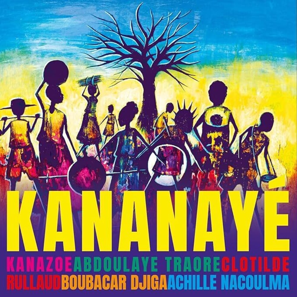 Kanazoe / Clotilde Rullaud  / Traore,Abdoulaye - Kananaye (Uk) Music CD