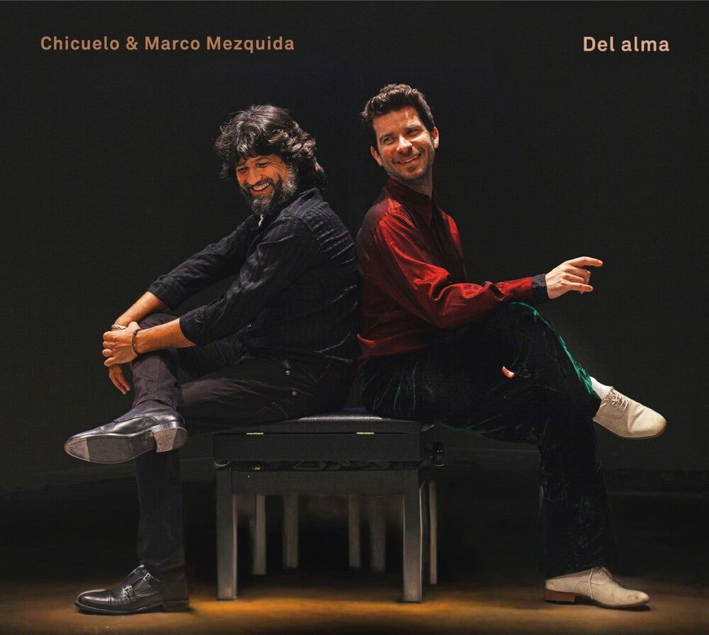 Marco Mezquida  & Chicuelo - Del Alma Music CD