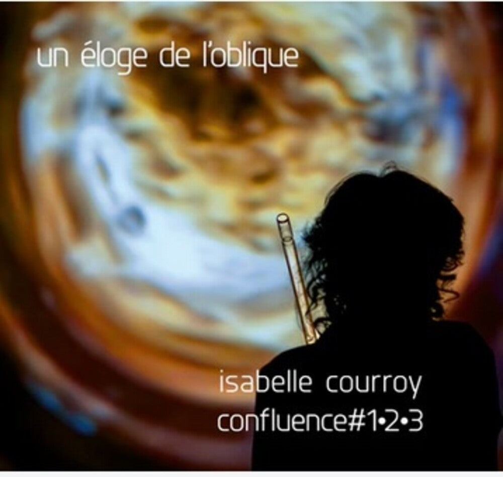 Isabelle Courroy - Un Eloge De L'oblique [CD]