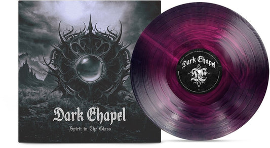 Dark Chapel - Spirit In The Glass [Indie Exclusive] Grape & Black Ice Galaxy [New Vinyl]