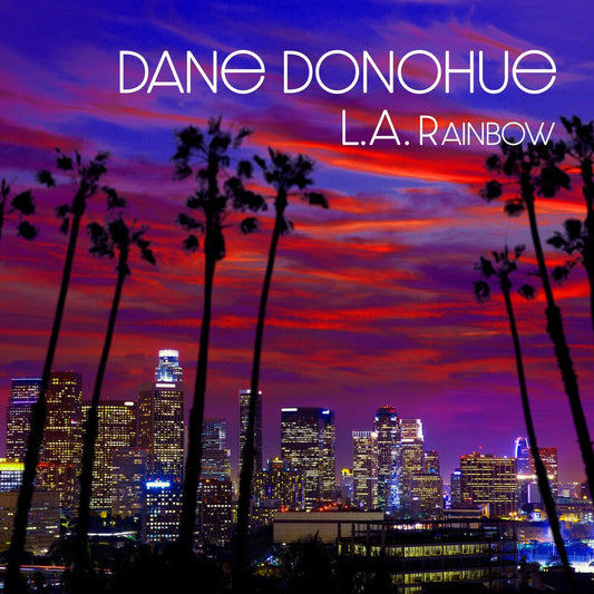 Dane Donohue - L.A. Rainbow [LP] [New Vinyl]