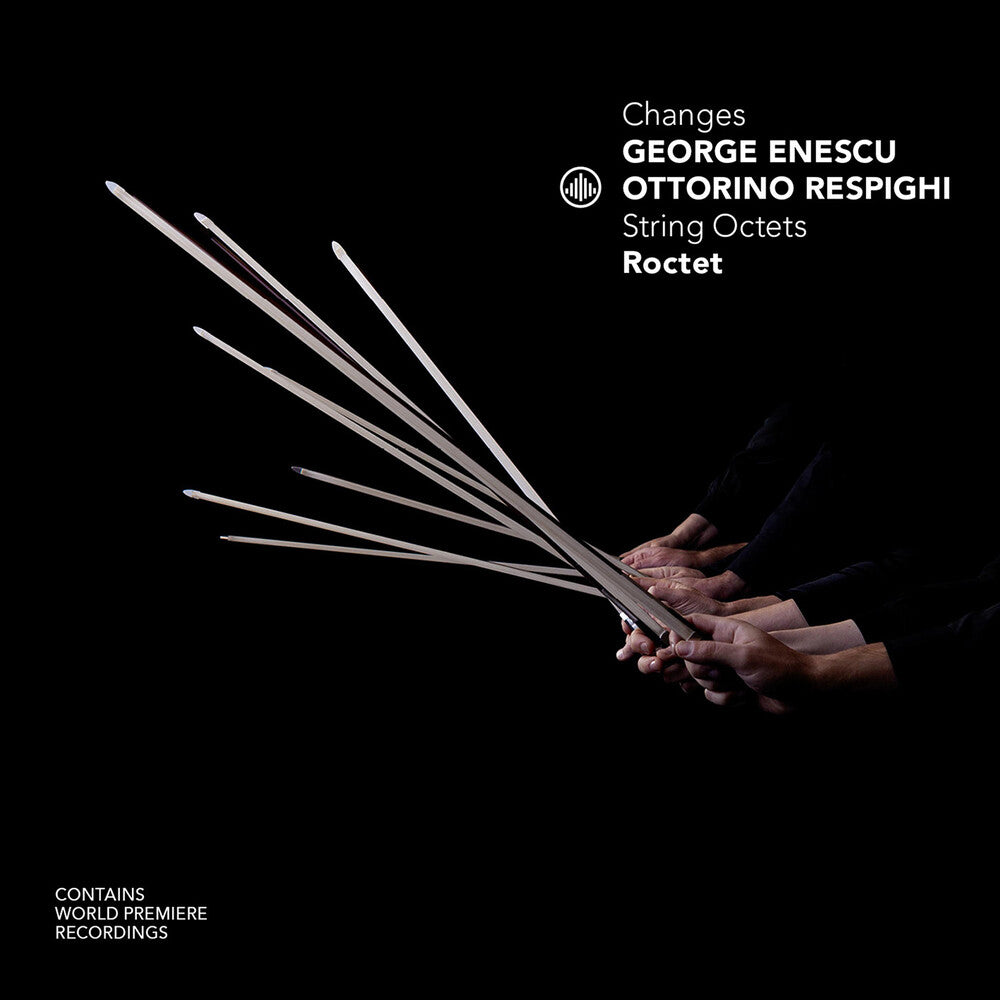 Respighi / Enescu / Roctet - Changes - String Octets [CD]