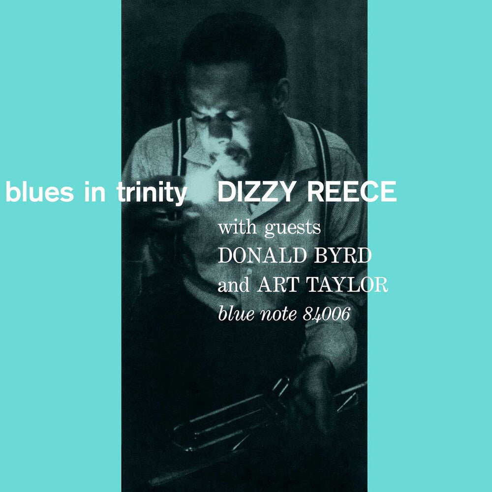 Dizzy Reece - Blues In Trinity (Blue Note Tone Poet Series) [LP] [New Vinyl]