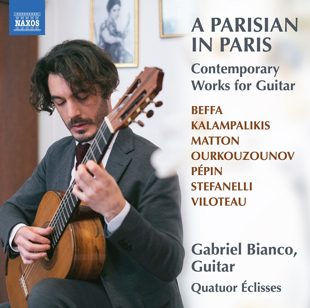 Beffa / Kalampalikis / Bianco / Quatuor Eclisses - Parisian In Paris - Contemporary Works For Guitar Music CD