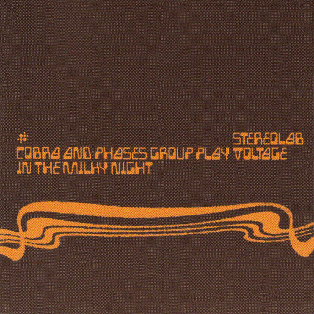 Stereolab - Cobra And Phases Group Play Voltage In The Milky [LP] [New Vinyl]