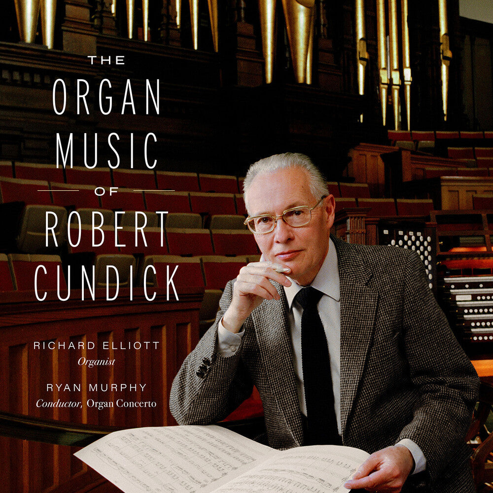 Robert Cundick  / Elliott,Richard - Organ Music Of Robert Cundick [CD]