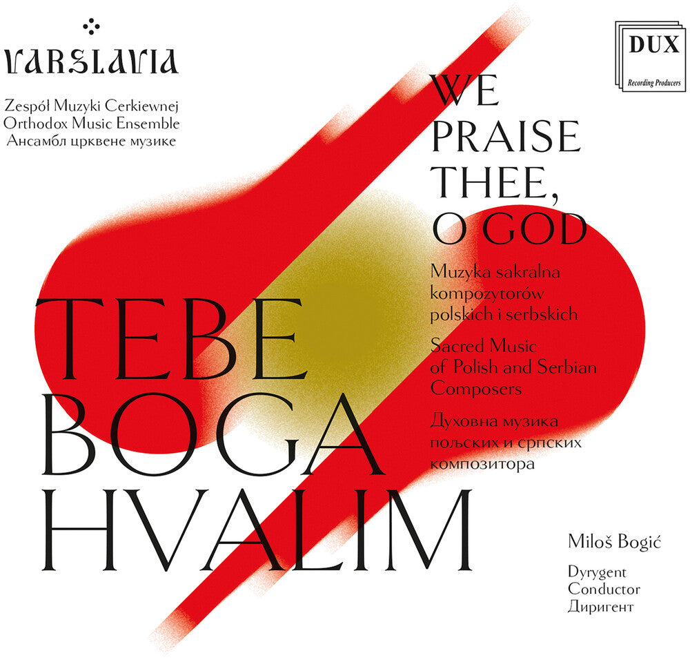 Bogdanovich / Binicki / Varslavia - We Praise Thee, O God - Sacred Music Of Polish [CD]