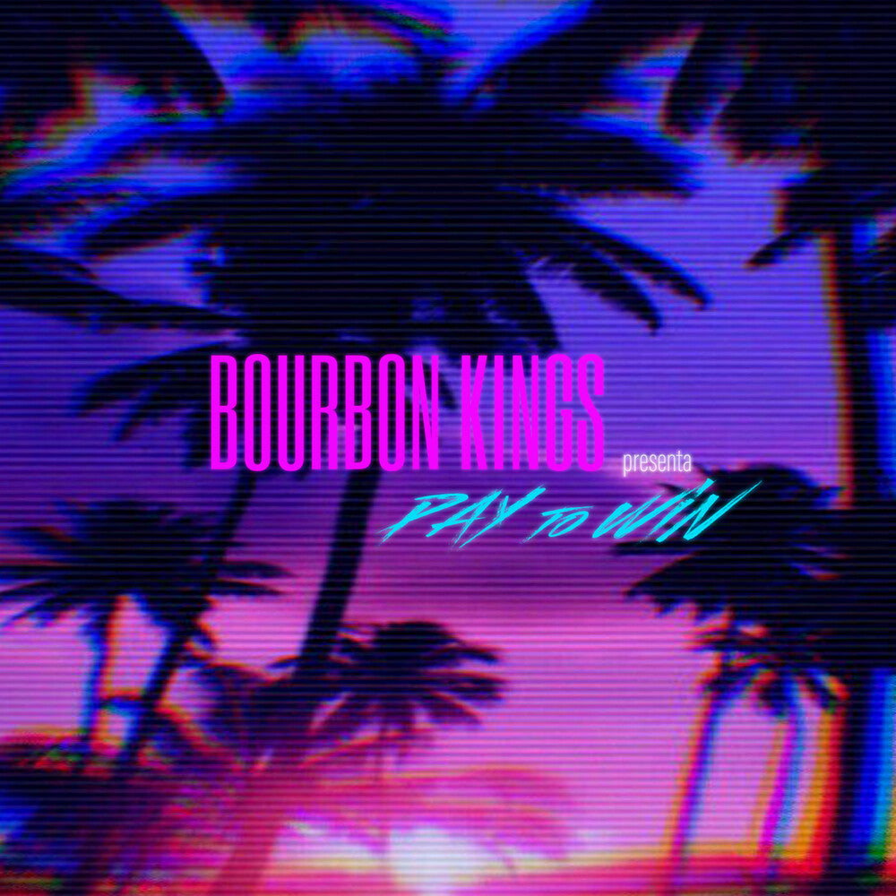 Bourbon Kings - Pay To Win [CD] [New CD]