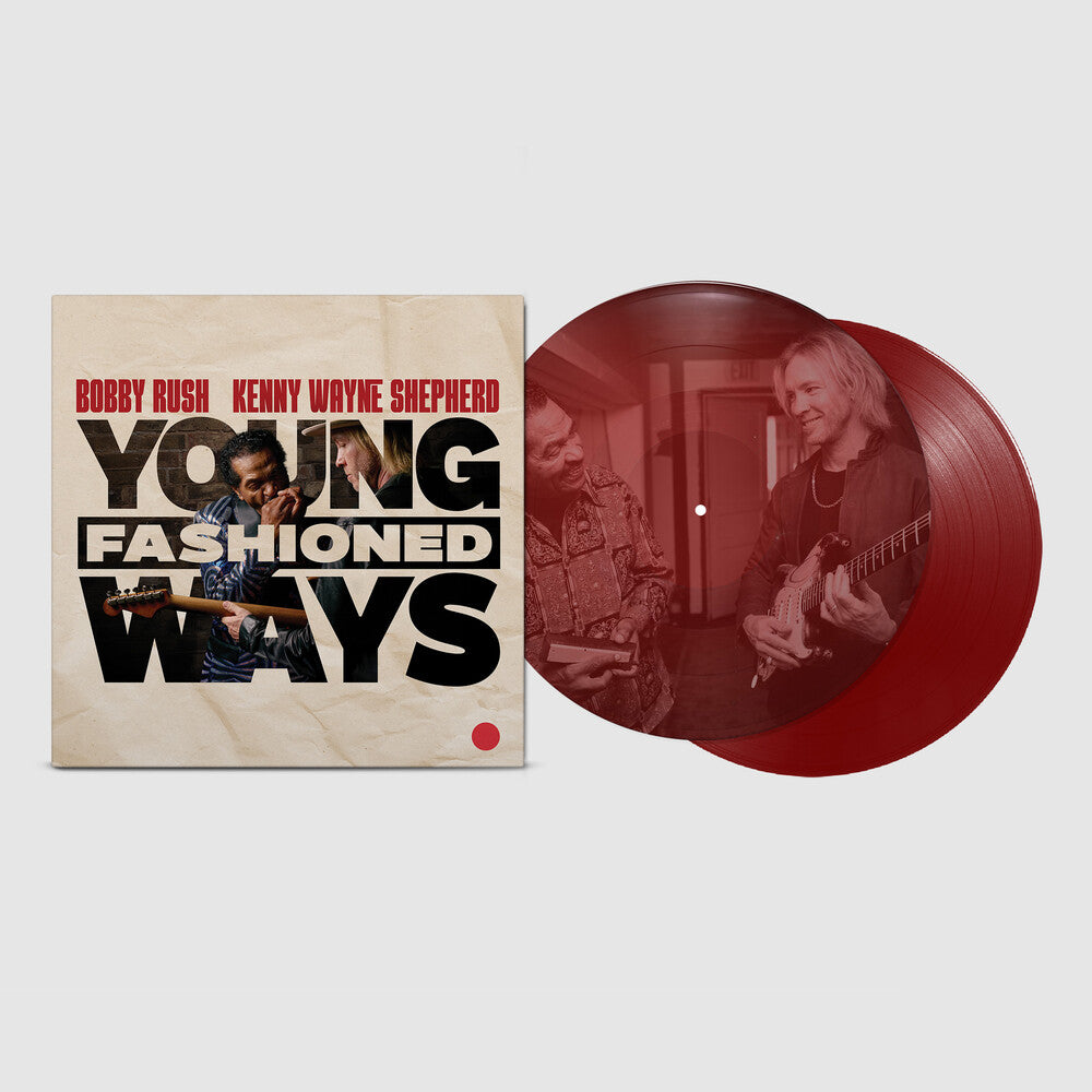 Bobby Rush & Kenny Wayne Shepherd - Young Fashioned Ways [LP Maroon LP with Photographic Etching] [New Vinyl]