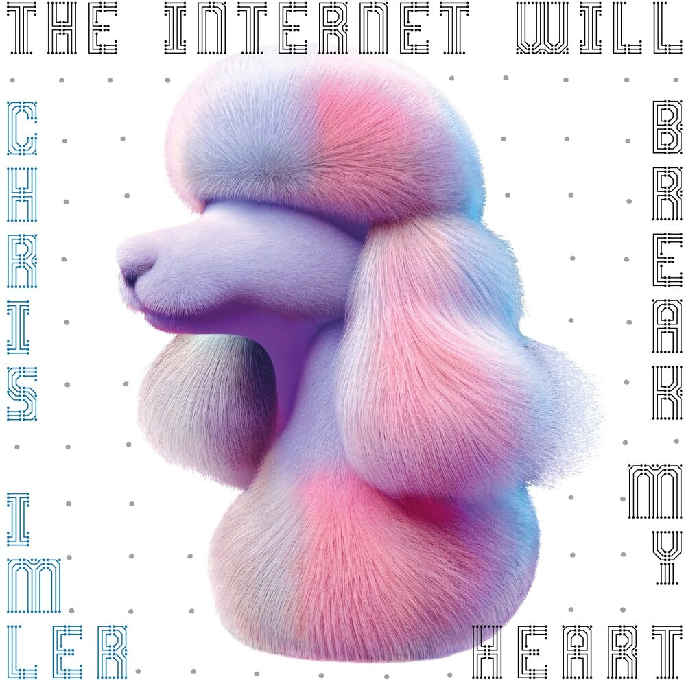 Chris Imler - Internet Will Break My Heart [LP] [New Vinyl]