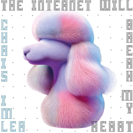 Chris Imler - Internet Will Break My Heart [LP] [New Vinyl]