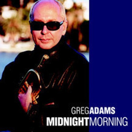 Greg Adams - Midnight Morning Music CD