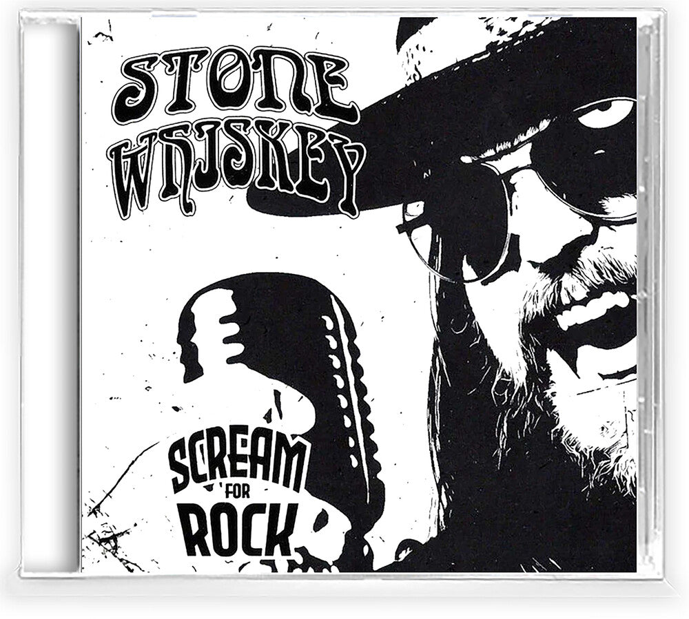 Stone Whiskey - Scream For Rock [CD]