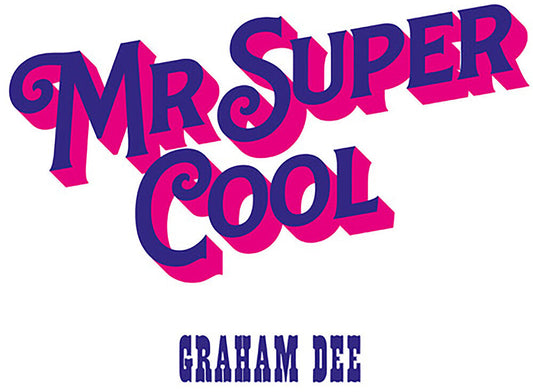 Graham Dee - Mr. Super Cool [LP] [New Vinyl]