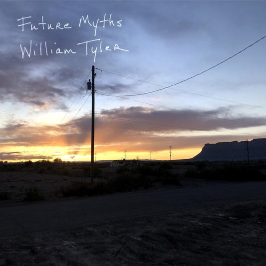 William Tyler - Future Myths [LP] [New Vinyl]