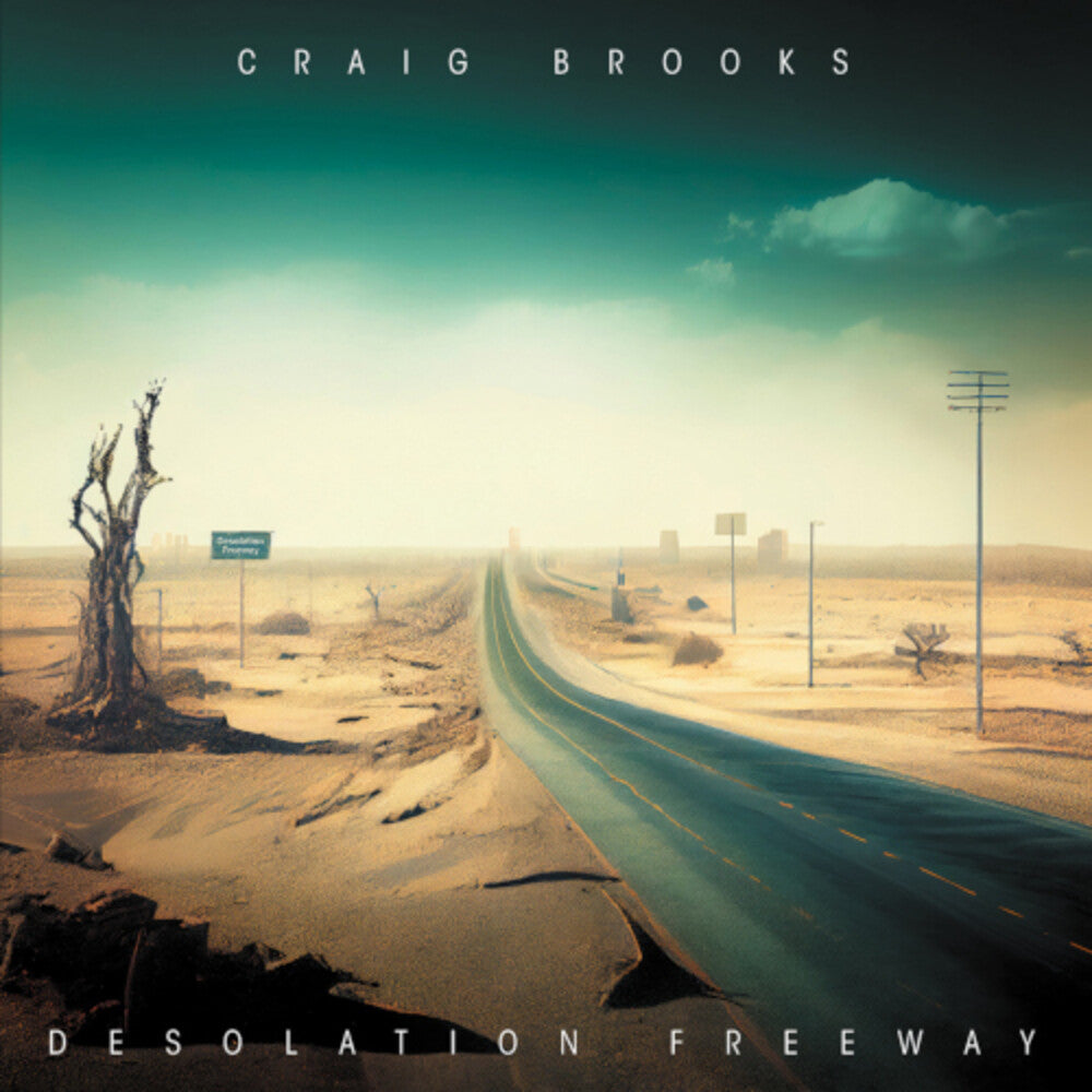 Craig Brooks - Desolation Freeway [CD]