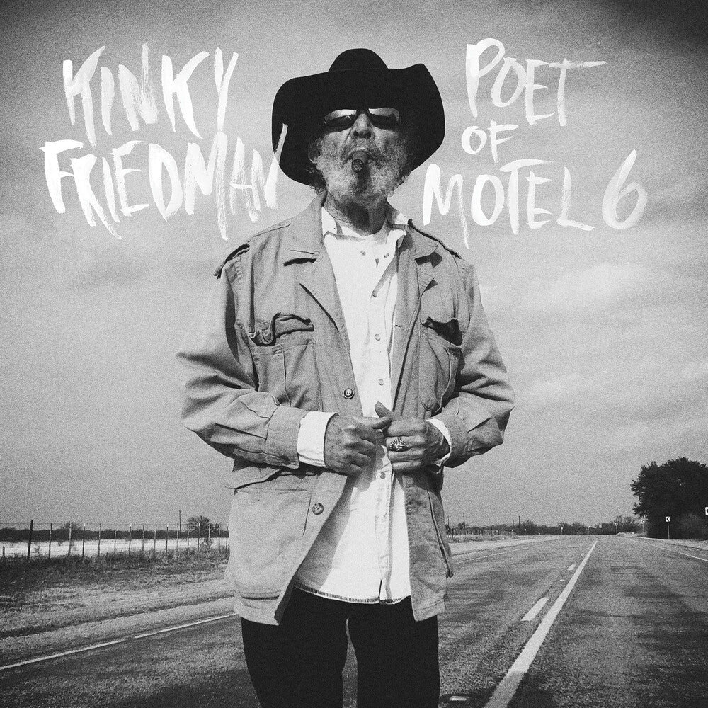 Kinky Friedman - Poet of Motel 6 [Compact disc]