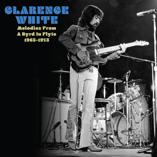 Clarence White - Melodies From A Byrd In Flyte: 1963-1973 [CD] [New CD]