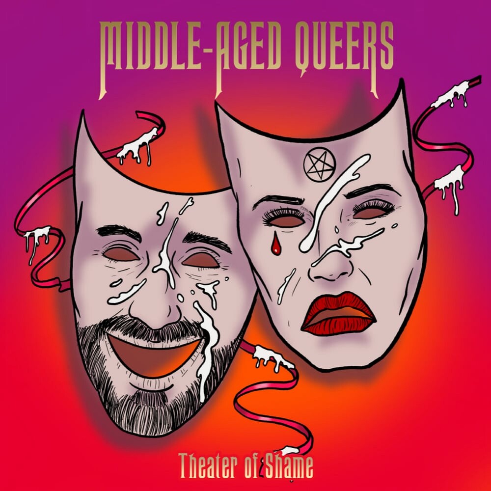 Middle-Aged Queers - Theatre Of Shame [LP] [New Vinyl]