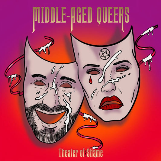 Middle-Aged Queers - Theatre Of Shame [LP] [New Vinyl]