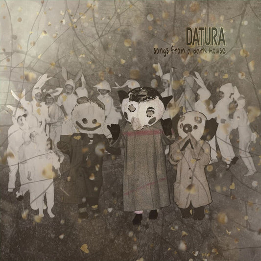 Datura - Songs From A Dark House [LP] [New Vinyl]
