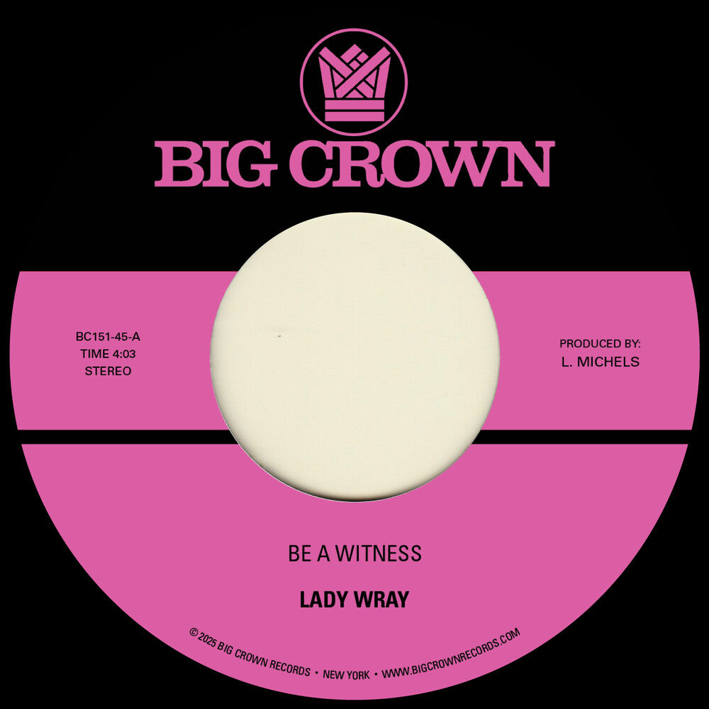 Lady Wray - Be A Witness B/W Best For Us [7" Vinyl] [New Vinyl]