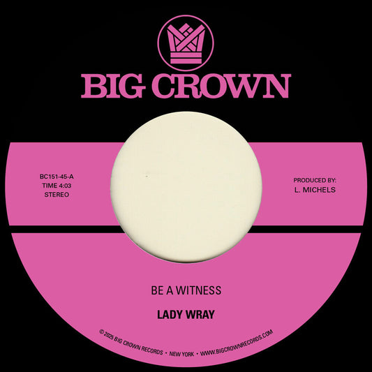 Lady Wray - Be A Witness B/W Best For Us [7" Vinyl] [New Vinyl]