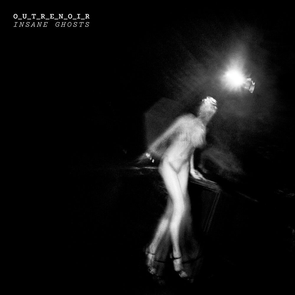 O_u_t_r_e_n_o_i_r (David Fenech & Mp Rixain) - Insane Ghosts [LP] [New Vinyl]