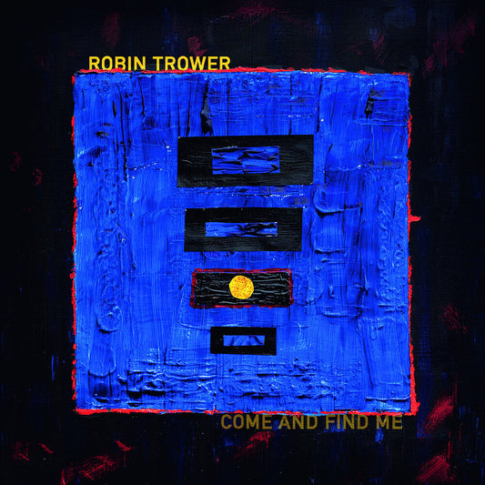 Robin Trower - Come & Find Me [CD] [New CD]