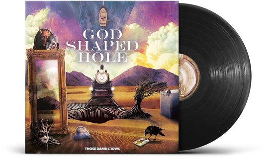 Those Damn Crows - God Shaped Hole [LP] [New Vinyl]