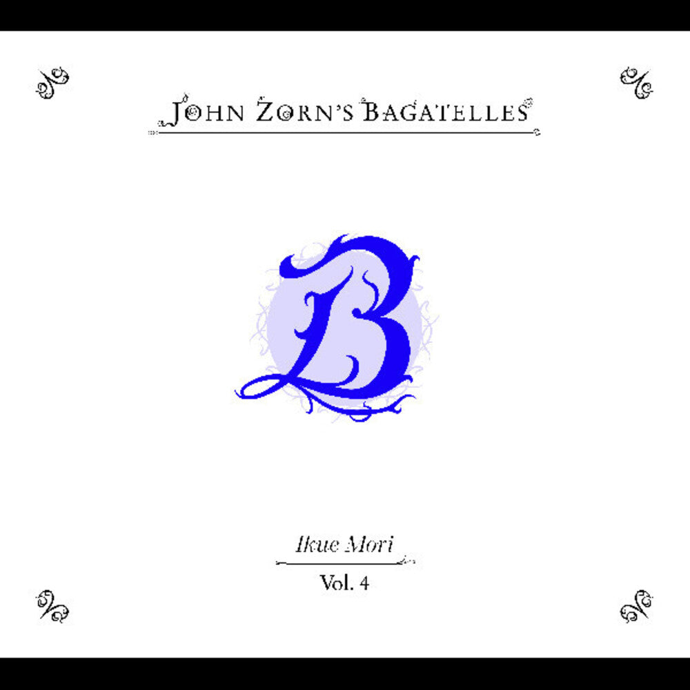 Zorn, John - The Bagatelles Vol.4- Ikue Mori Music CD