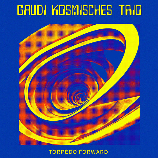 Gaudi Kosmisches Trio - Torpedo Forward [LP] [New Vinyl]