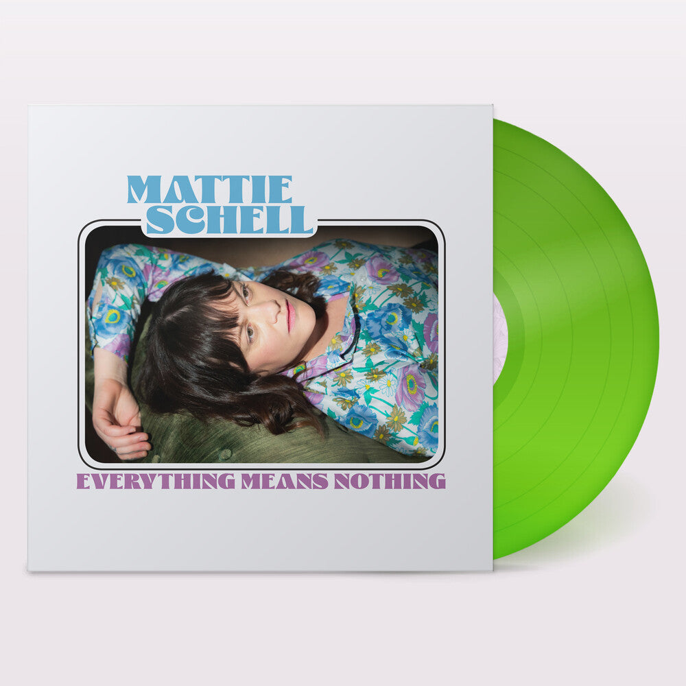 Mattie Schell - Everything Means Nothing - Clear Lime Green [Clear Vinyl] [New Vinyl]