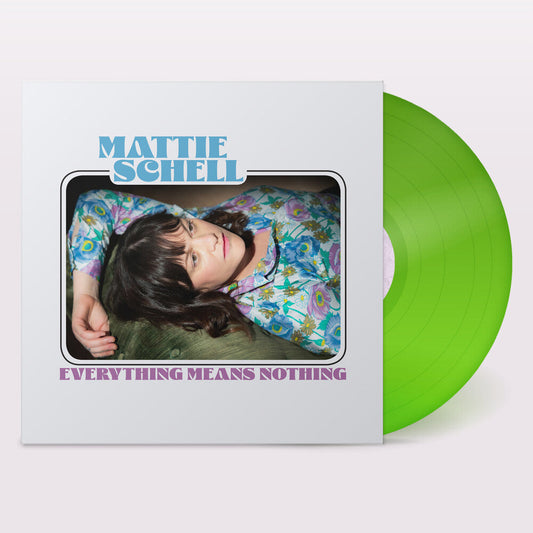 Mattie Schell - Everything Means Nothing - Clear Lime Green [Clear Vinyl] [New Vinyl]