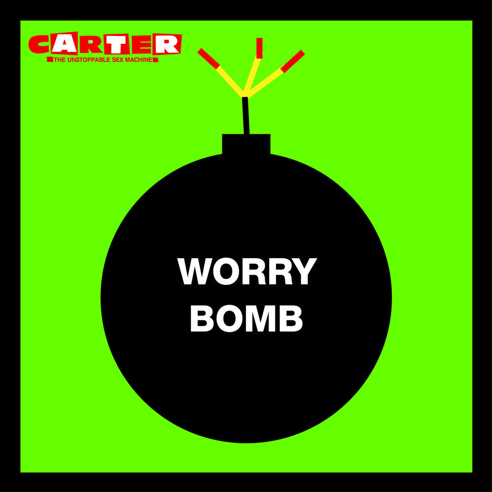 Carter The Unstoppable Sex Machine - Worry Bomb [LP] [New Vinyl]